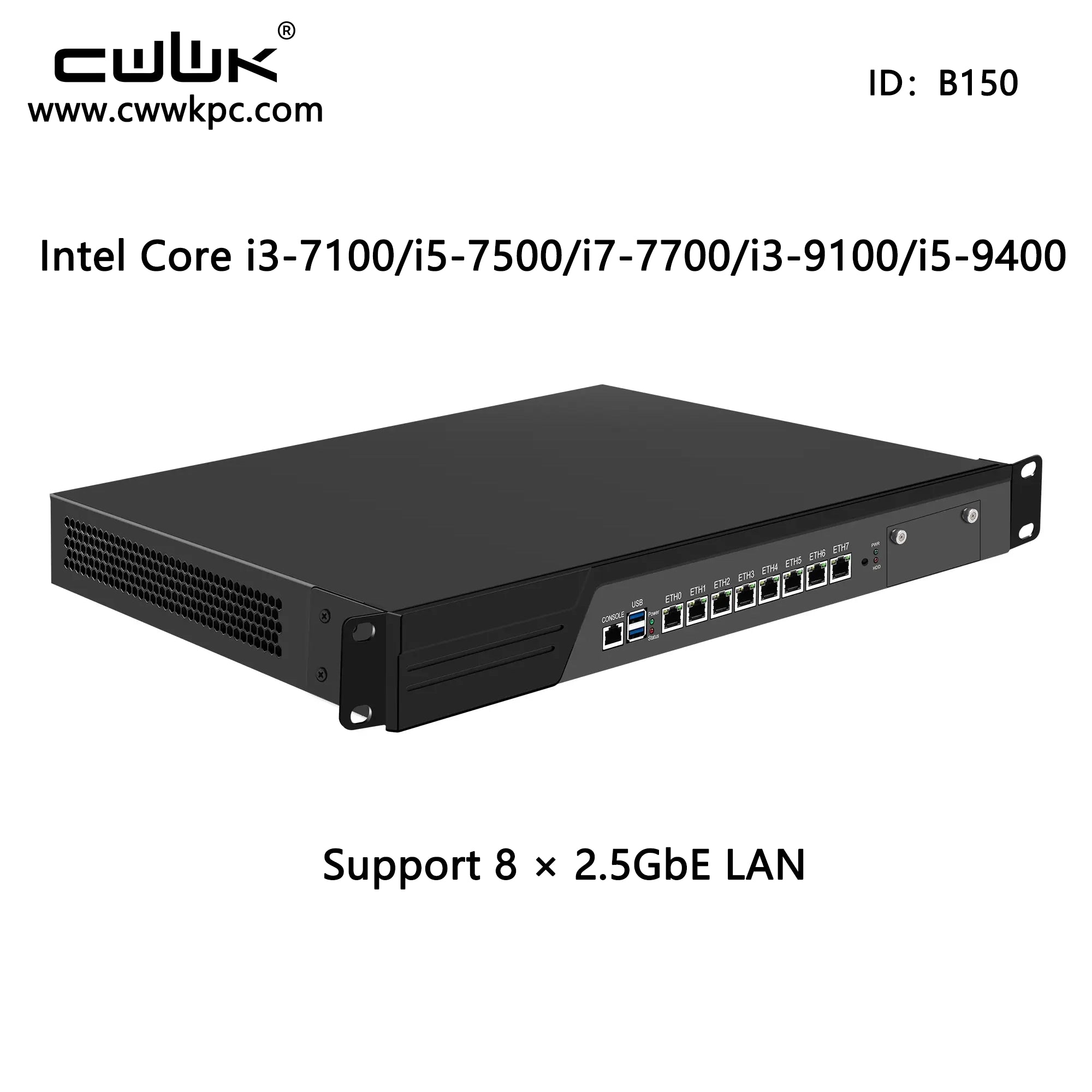CWWK 1U-B150 19” Rack mount server B150 Core i3 7100/Core i5 7500/Core i7 7700, 8 x i226V 2.5GbE LAN + 10Gb SFP+ Firewall Hardware VPN Router PC, DDR4 RAM SSD OPNsense Hardware Rackmount for Homelab with VGA, SIM, Redundant power supply