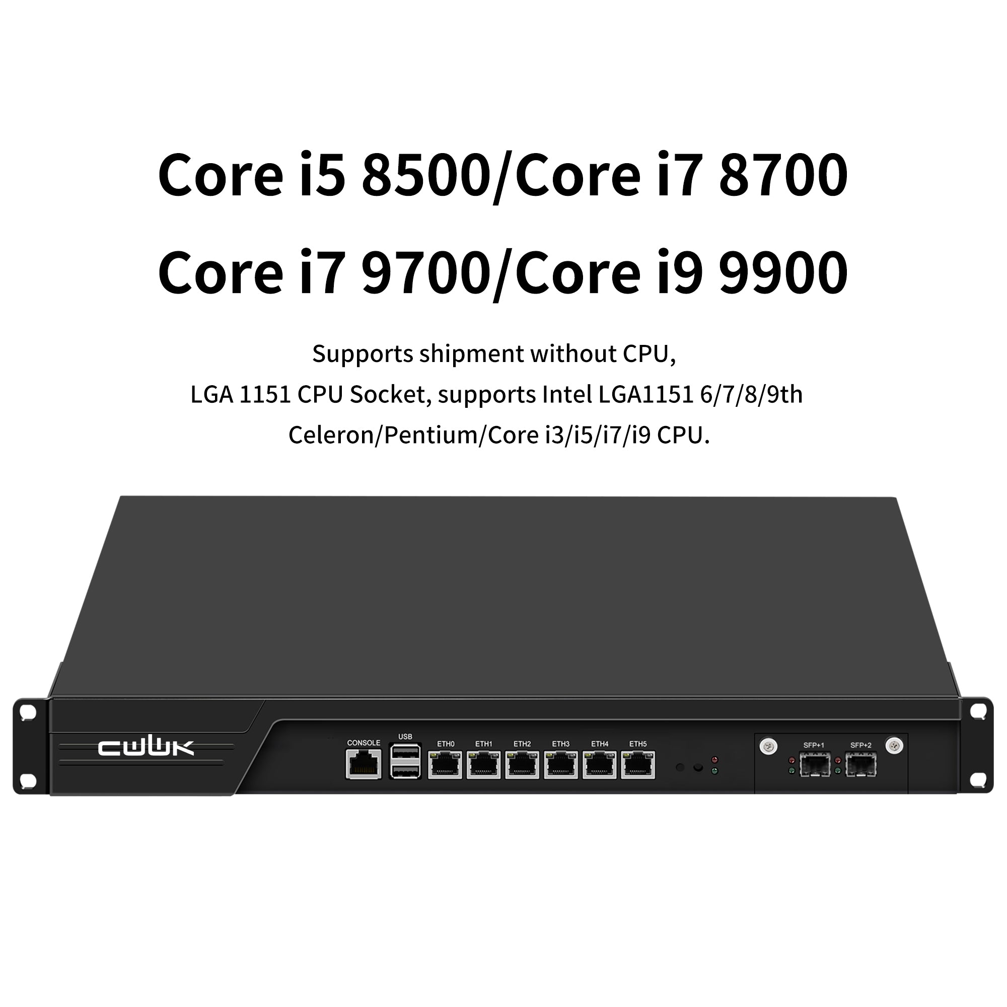 CWWK N7 19” 1U Firewall Appliance B250 Core i5 8500/Core i7 8700/Core i7 9700, 6 x i225V 2.5GbE LAN + 2 x 10Gb SFP+ Firewall Hardware VPN Router PC, DDR4 RAM SSD OPNsense Hardware Rackmount for Homelab with VGA, SIM