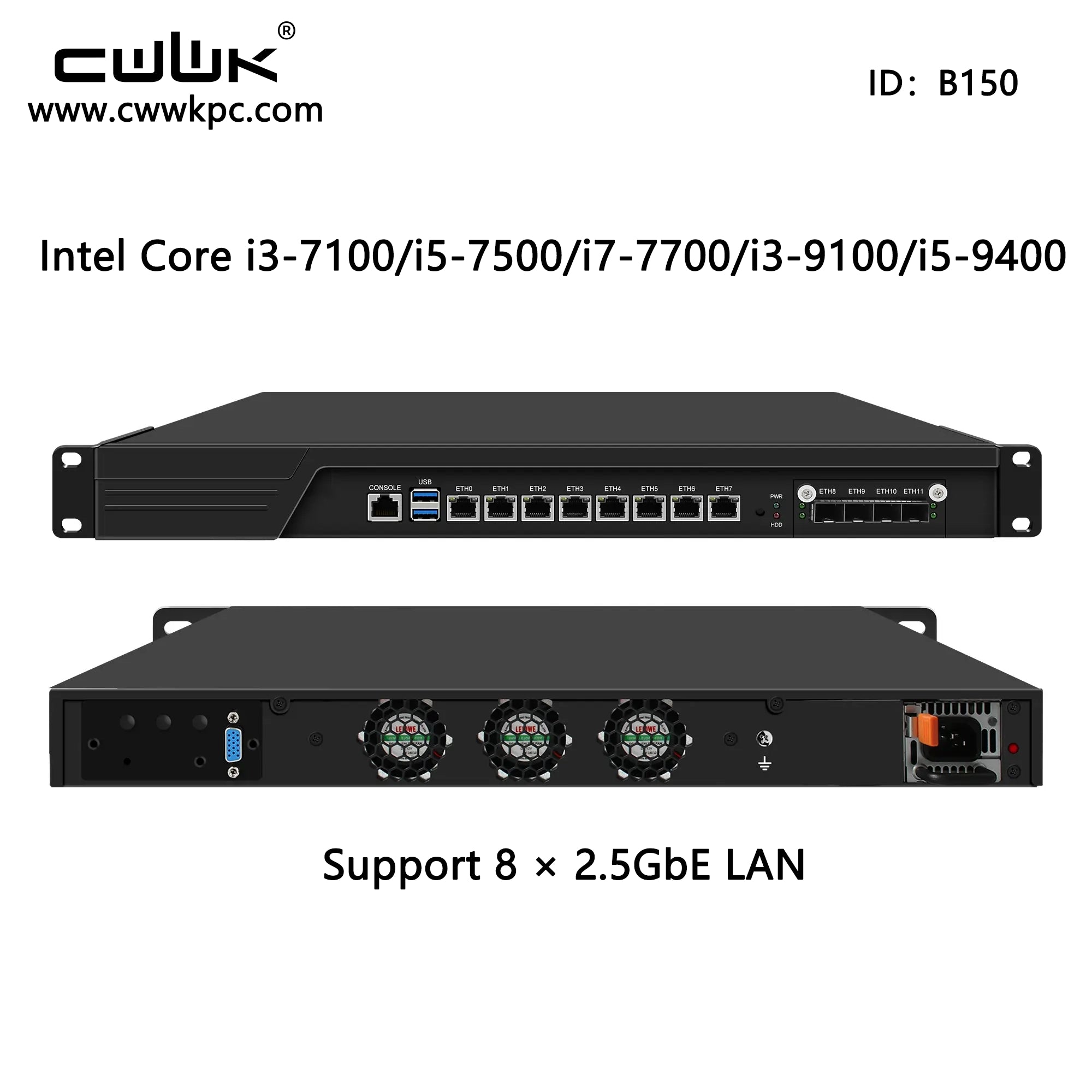 CWWK 1U-B150 19” Rack mount server B150 Core i3 7100/Core i5 7500/Core i7 7700, 8 x i226V 2.5GbE LAN +  10Gb SFP+ Firewall Hardware VPN Router PC, DDR4 RAM  SSD OPNsense Hardware Rackmount for Homelab with VGA, SIM, Redundant power supply
